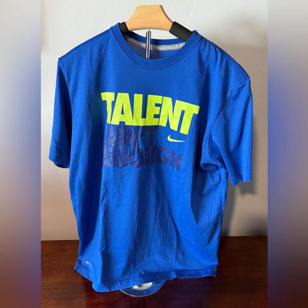 Nike Talent Ain’t Enough Dri-Fit T-Shirt Large